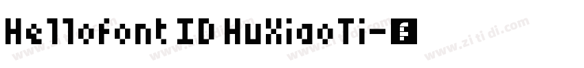 Hellofont ID HuXiaoTi字体转换